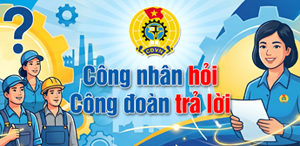 truyen-thong-nhiem-vu-chinh-tri-cua-tong-lien-doan-lao-dong-viet-nam