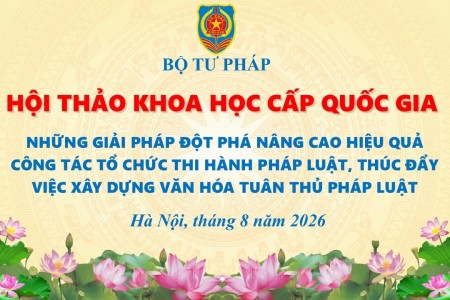 Thư mời viết tham luận Hội thảo khoa học cấp Quốc gia "Những giải pháp tạo đột phá nâng cao hiệu quả công tác tổ chức thi hành pháp luật, thúc đẩy việc xây dựng văn hóa tuân thủ pháp luật"